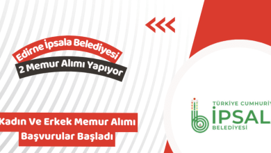 Edirne İpsala Belediyesi 2 Memur Alımı Başvuruları Başladı (2026 Güncel İlan)