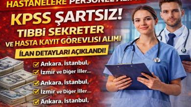 Hastanelere Tıbbi Sekreter ve Hasta Kayıt Görevlisi Alımı 2026: KPSS Şartsız Başvurular Başladı