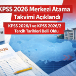 KPSS 2026 Merkezi Atama Takvimi Açıklandı: KPSS 2026/1 ve KPSS 2026/2 Tercih Tarihleri