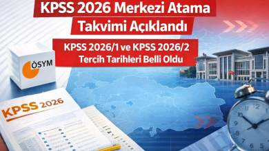 KPSS 2026 Merkezi Atama Takvimi Açıklandı: KPSS 2026/1 ve KPSS 2026/2 Tercih Tarihleri