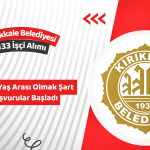Kırıkkale Belediyesi 133 İşçi Alımı İş İlanı Yayımlandı