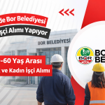 Niğde Bor Belediyesi 50 İşçi Alımı Yapıyor