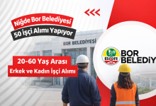 Niğde Bor Belediyesi 50 İşçi Alımı Yapıyor