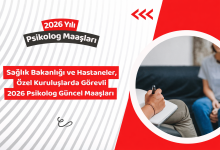 Psikolog Maaşı 2026: Hastane ve Kurumlara Göre Maaşlar
