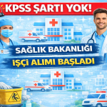 Sağlık Bakanlığı KPSS’siz İşçi Alımı Başladı!