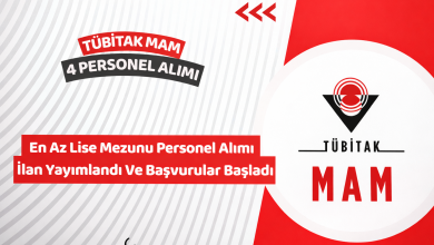 TÜBİTAK MAM 4 Personel Alımı İş İlanı Yayımlandı